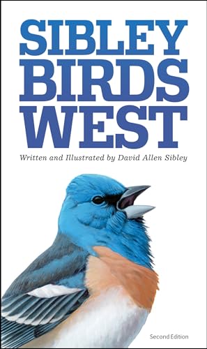 Sibley Birds West: Field Guide to Birds of Western North America (Sibley Guides)